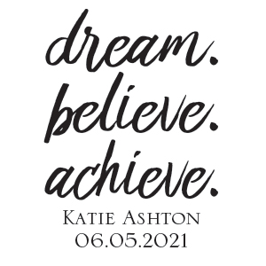 dream believe achieve