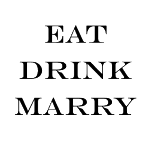 Eat Drink Marry