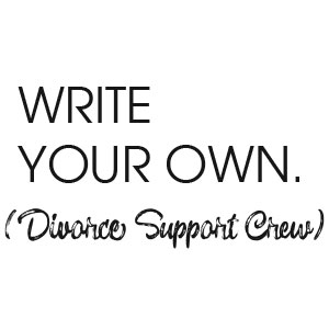 Write Your Own (Support Crew)